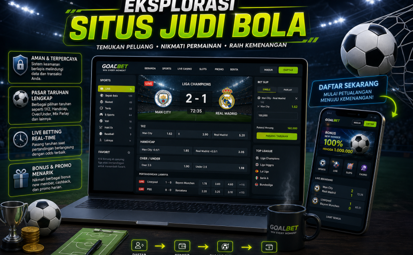 Eksplorasi Situs Judi Bola: Antara Hiburan Olahraga dan Analisis Statistik